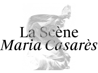 La Scène Maria Casarès